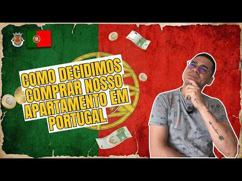 Como decidimos comprar nosso apartamento em Portugal 🇵🇹 e não alugar?