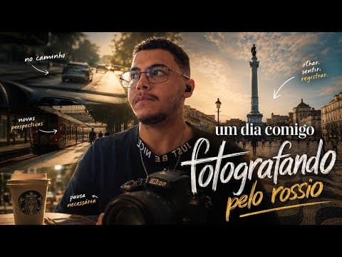 Um Dia Comigo Fotografando pelo Rossio
