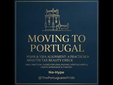 NHR & Visa Alignment: A Practical 9-Minute Tax Reality Check for Portugal