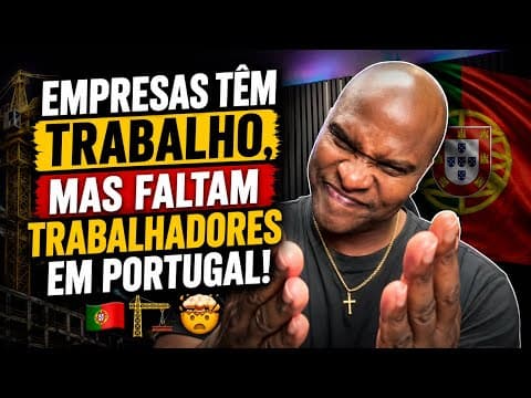 EMPRESAS TÊM TRABALHO, MAS FALTAM TRABALHADORES EM PORTUGAL! 🇵🇹🏗️🤯