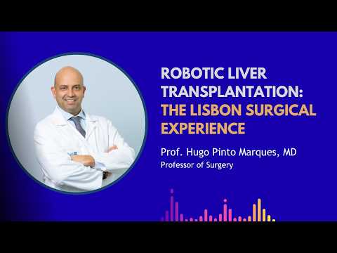 Robotic Liver Transplantation: The Lisbon Surgical Experience