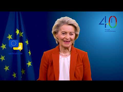 Your Fado, Your Destiny Is at the Heart of Europe! President Ursula von der Leyen on Portugal 40 EU!