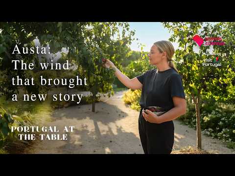 Austa: the wind that brought a new story | Portugal at the table