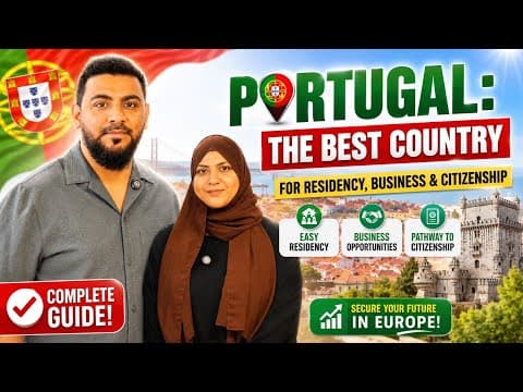 PORTUGAL: THE BEST COUNTRY FOR RESIDENCY, BUSINESS & CITIZENSHIP 