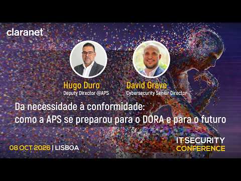 IT Security Conference 2026 | David Grave e Hugo Duro | Claranet Portugal
