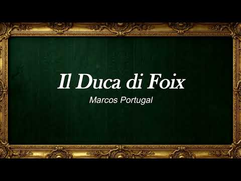Il Duca di Foix - Marcos Portugal | Bicentenário da Independência do Brasil