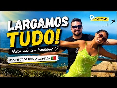     Começou! Nossa mudança para Portugal 🇵🇹✈️ | Nossa Vida Sem Fronteiras ⭐