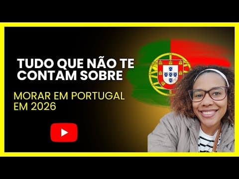 Tudo que não te contam sobre morar em Portugal em 2026! Minha opinião sincera 