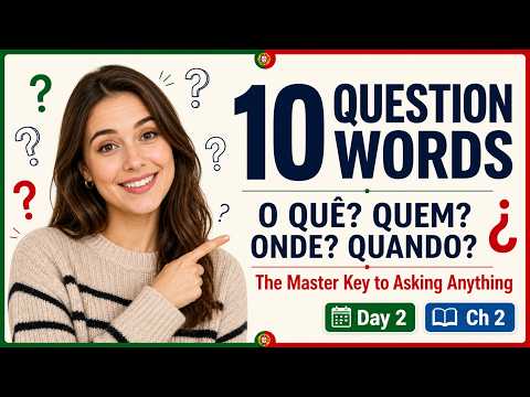 The 10 Question Words in European Portuguese — Complete Guide