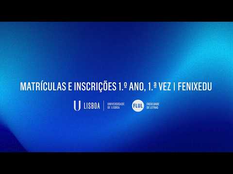 Matrículas e Inscrições 1.º Ano e 1.ª Vez | FenixEdu Letras