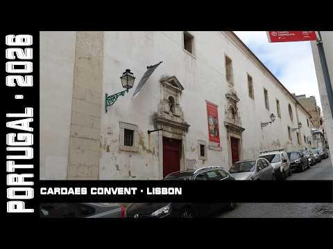 Cardaes Convent, Lisbon, Portugal, 2026