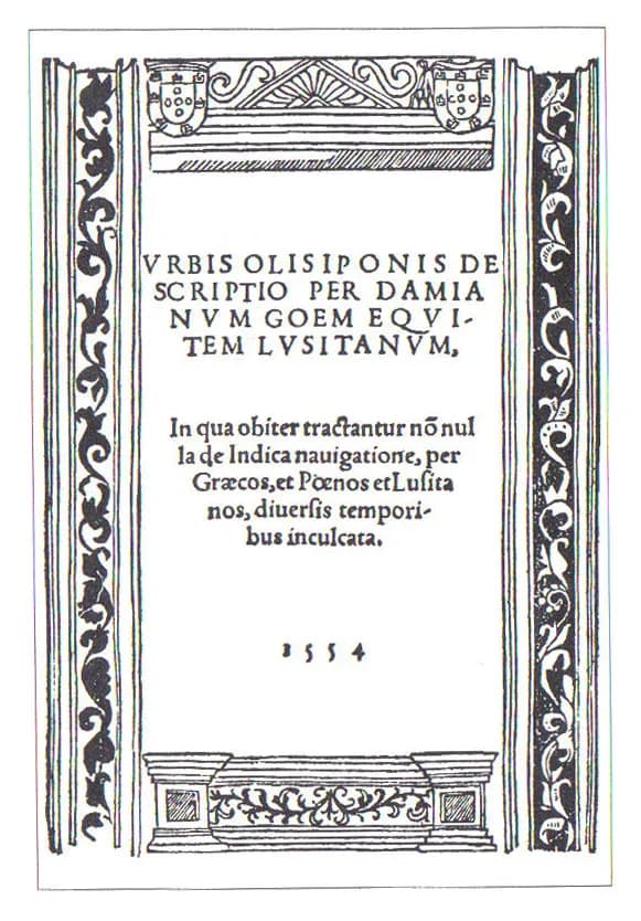 A printed title page with a decorative woodcut border of columns and scrollwork. In the centre, Latin capitals read Urbis Olisiponis descriptio per Damianum Goem equitem Lusitanum, with a smaller note below and the year 1554 at the foot.