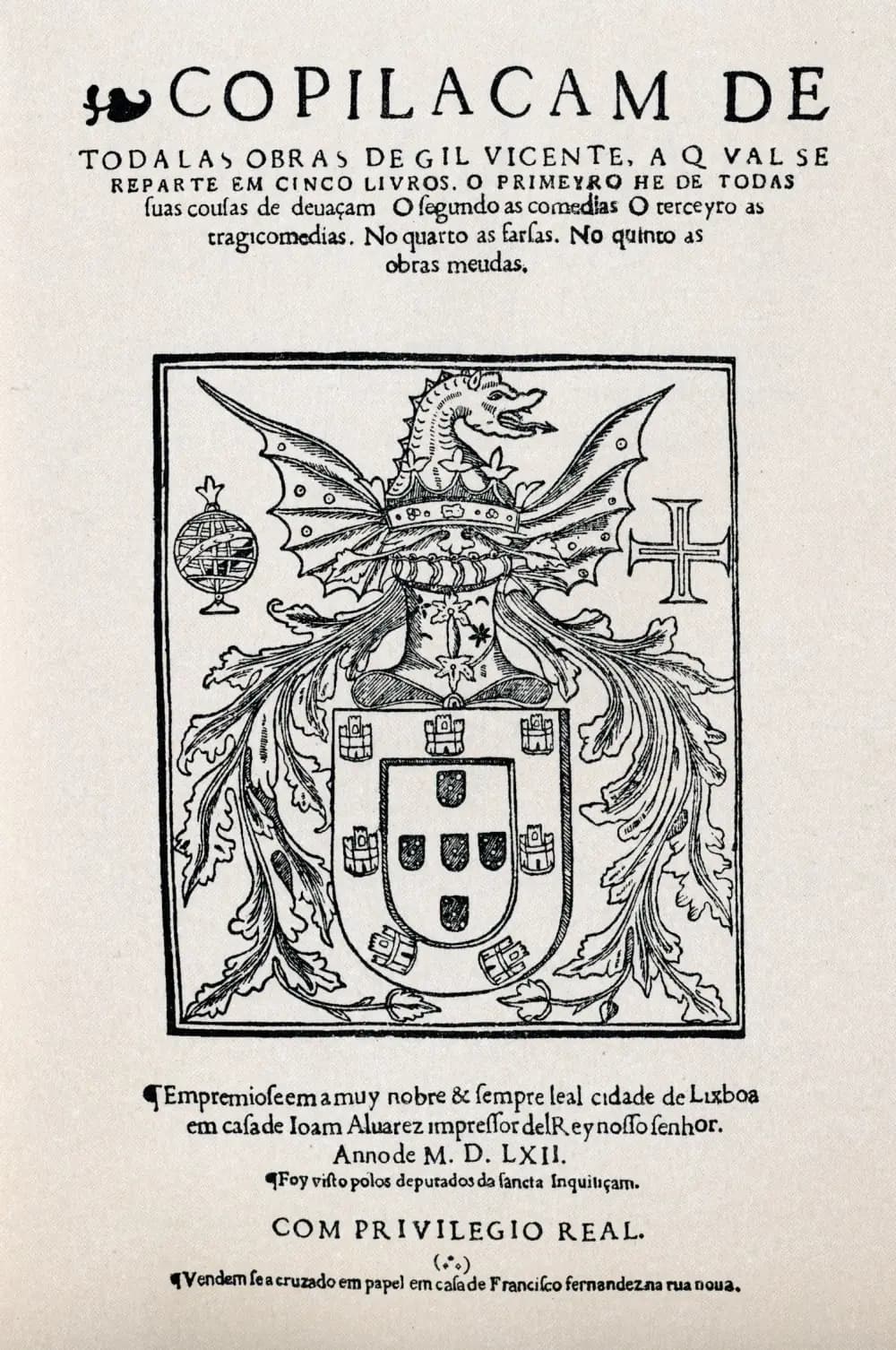 A printed title page reading Copilaçam de todalas obras de Gil Vicente, with a large woodcut of the Portuguese royal arms under a winged dragon crest, flanked by an armillary sphere and a cross, and imprint lines below.