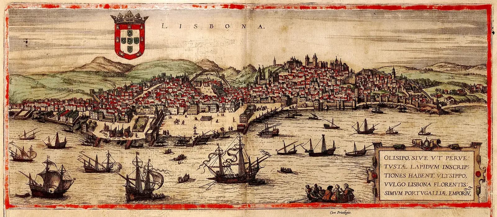 Hand-coloured engraving of a walled city of red-roofed houses climbing hills above a broad river crowded with sailing ships, with the royal arms of Portugal in the sky at upper left and a Latin title panel at lower right.