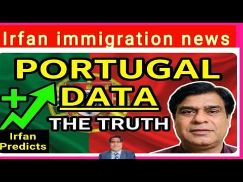 Irfan immigration news : PORTUGAL DATA not SUPPORTING that all IMMIGRANTS are DEPARTING