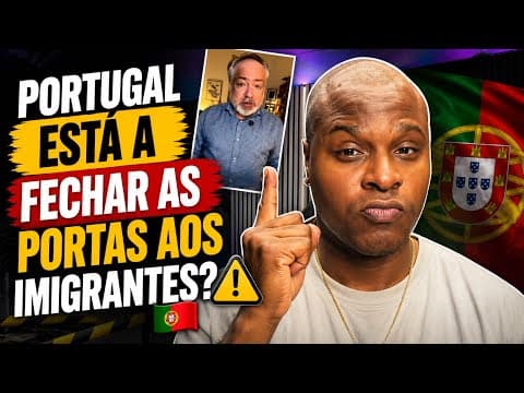 PORTUGAL ESTÁ A FECHAR AS PORTAS AOS IMIGRANTES? 🇵🇹⚠️