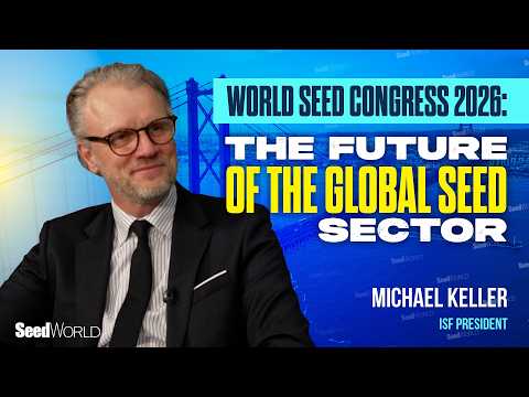 World Seed Congress 2026: ISF President Michael Keller on the Future of the Global Seed Sector