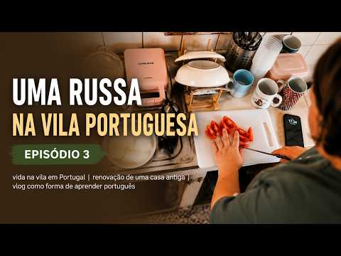 Notas de uma Vila Portuguesa | Vida numa casa antiga em Portugal | Episódio 3