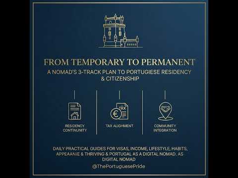 From Temporary to Permanent: A Nomad's 3-Track Plan to Portuguese Residency & Citizenship
