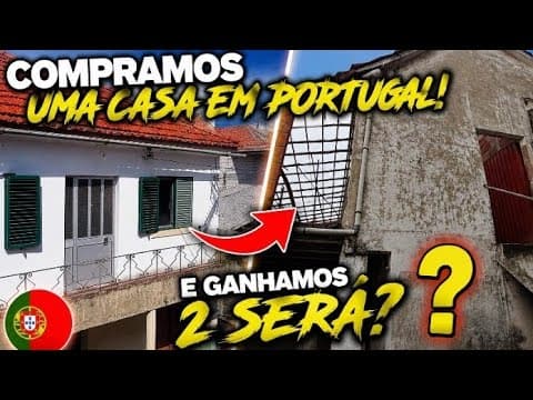 Graças a Deus!! Compramos uma 1,2...3 casas em Portugal 🇵🇹 episódio 1