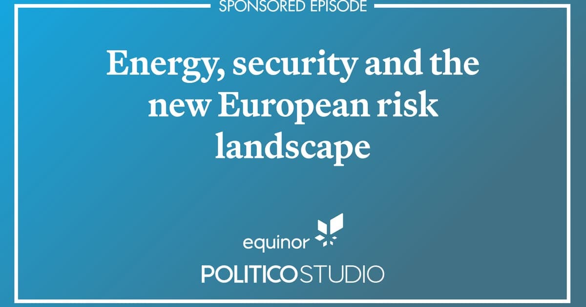 Energy, security and the new European risk landscape